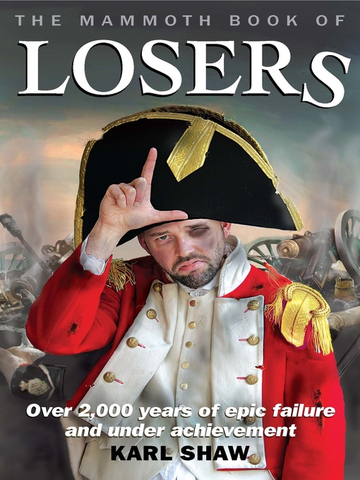Title details for The Mammoth Book of Losers by Karl Shaw - Available